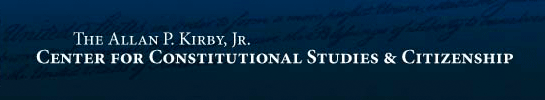 The Allan P. Kirby, Jr. Center for Constitutional Studies & Citizenship